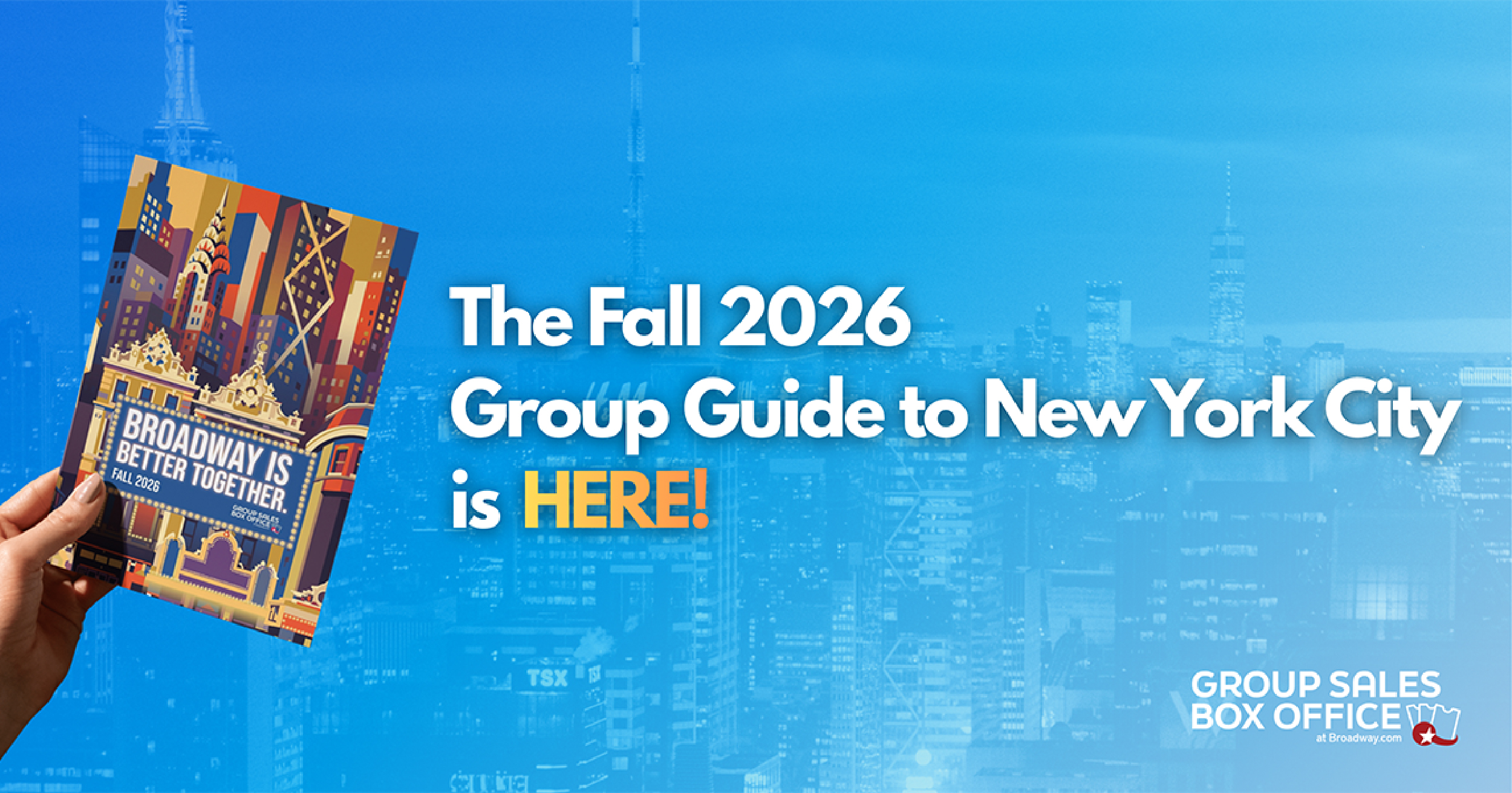 The Fall 2026 Group Guide to New York City Is Here!