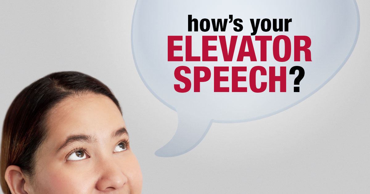How’s Your Elevator Speech?