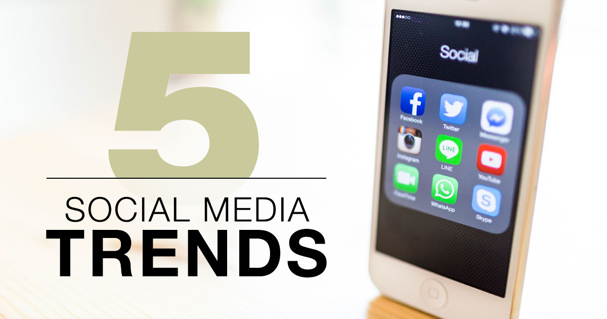 5 Social Media Trends Sweeping 2017