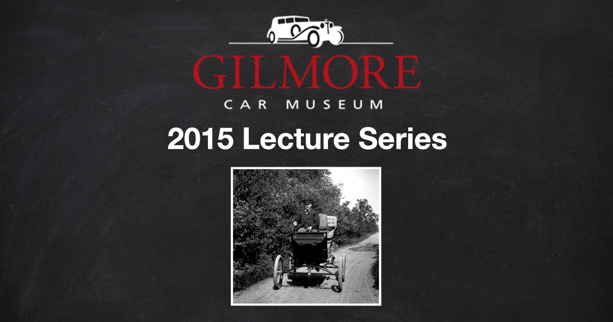 Lecture Series at Michigan's Gilmore Car Museum